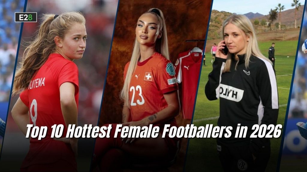 Hottest Female Footballers in 2026